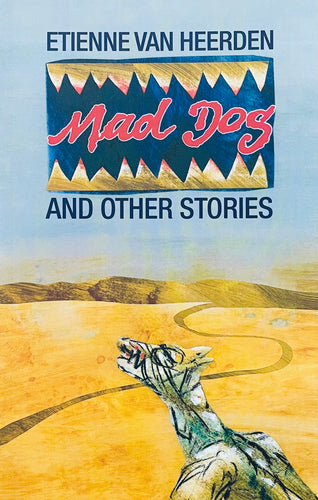 MAD DOG & OTHER STORIES
