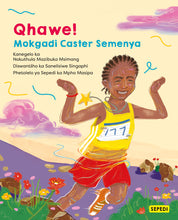 QHAWE! Mokgadi Caster Semenya