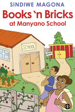 BOOKS 'N BRICKS AT MANYANO SCHOOL