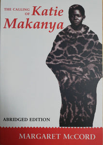 THE CALLING OF KATIE MAKANYA *ABRIDGED EDITION