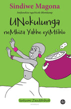 Nokulunga, Mother of Goodness - Folk Tale 4