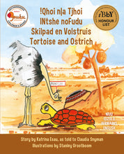 TORTOISE AND OSTRICH – !QHOI N|A TJHOI – SKILPAD EN VOLSTRIUS