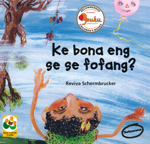 WHAT DO I SEE THAT FLIES?: A story from South Africa