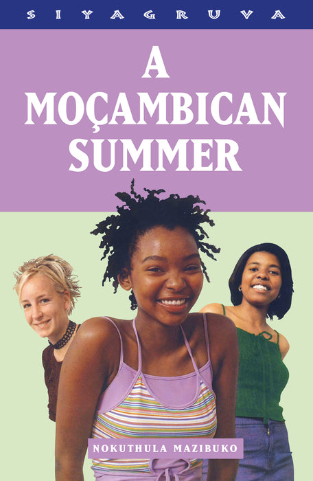 A MOCAMBICAN SUMMER