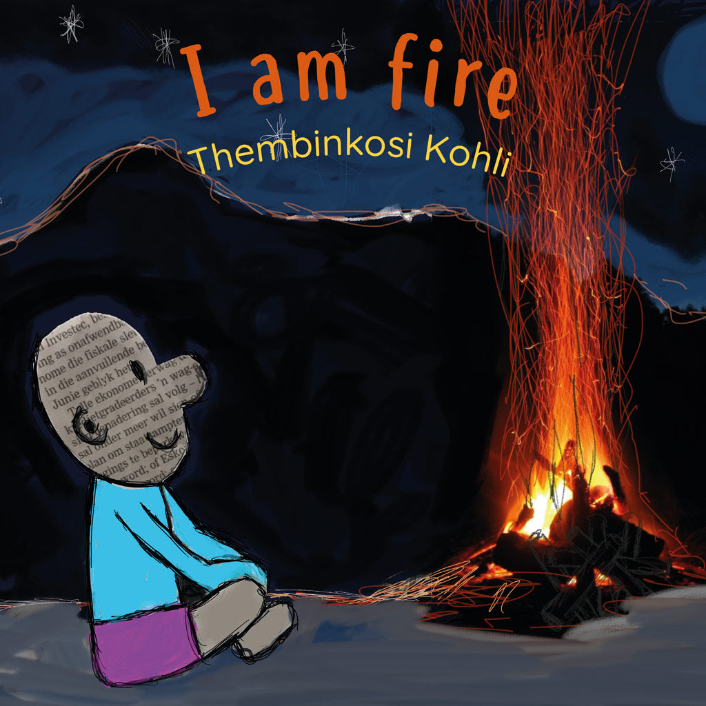 I AM FIRE: A story from South Africa