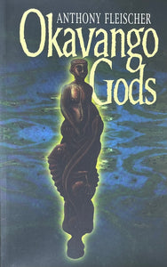 OKAVANGO GODS