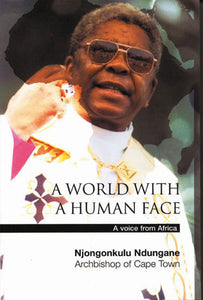 A WORLD WITH A HUMAN FACE: A voice from Africa