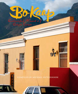BO-KAAP: Colourful Heart Of Cape Town