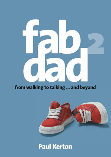 FAB DAD 2: From Walking to Talking