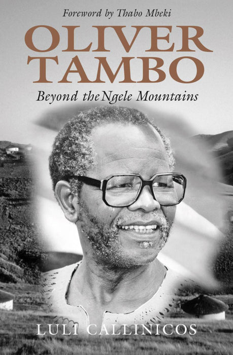 OLIVER TAMBO: Beyond the Ngele Mountains