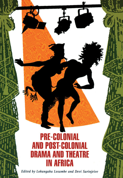 PRE-COLONIAL AND POST-COLONIAL DRAMA AND THEATRE IN AFRICA