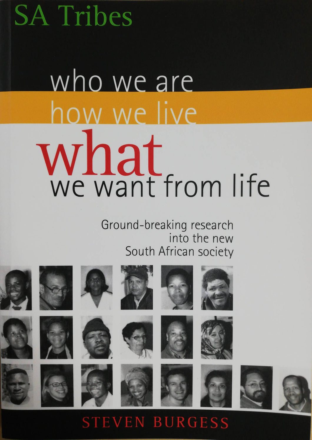 SA TRIBES: Who we are, how we live and what we want from life