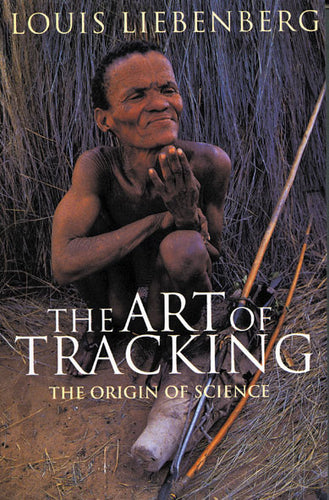 THE ART OF TRACKING: The origin of Science