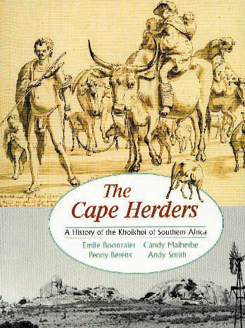 THE CAPE HERDERS: A history of the Khoikhoi of southern Africa