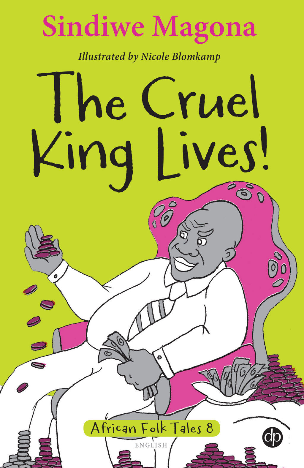 The Cruel King Lives! - Folk Tale 8