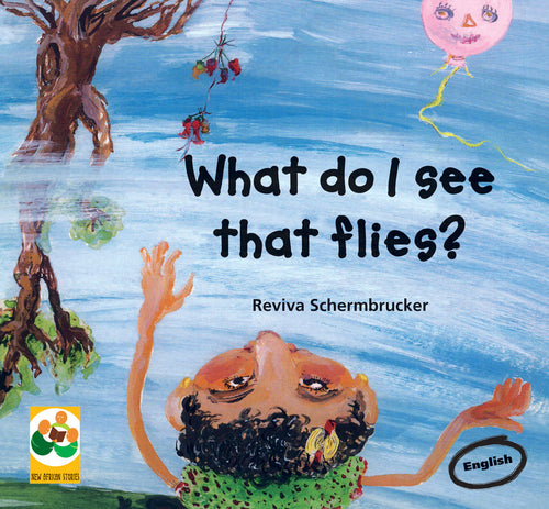 WHAT DO I SEE THAT FLIES?: A story from South Africa